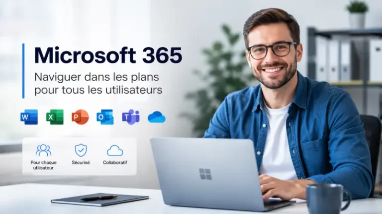 Microsoft 365 _ Naviguer dans les Plans pour Tous les Utilisateurs